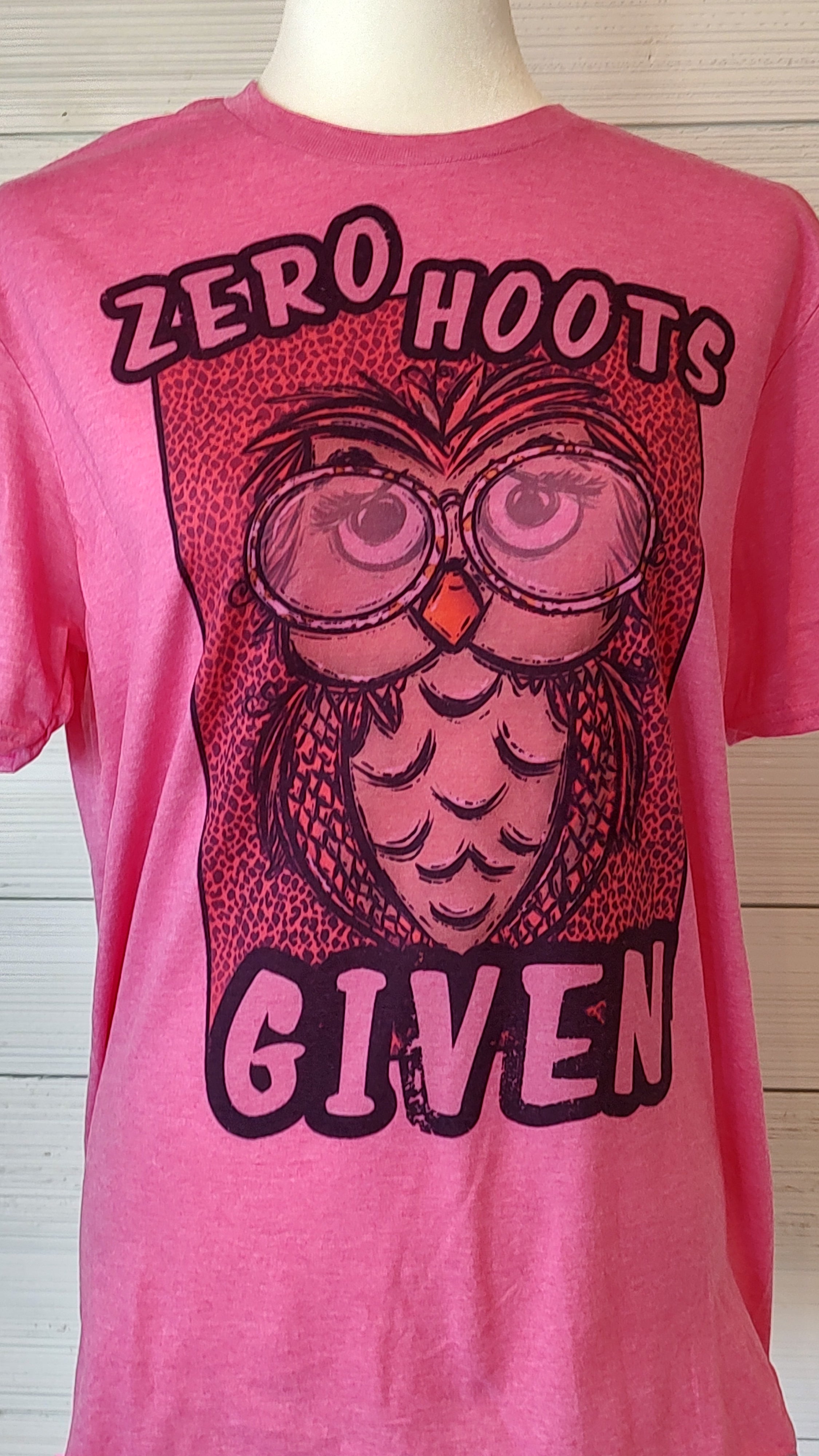 Zero Hoots Given, T-Shirt