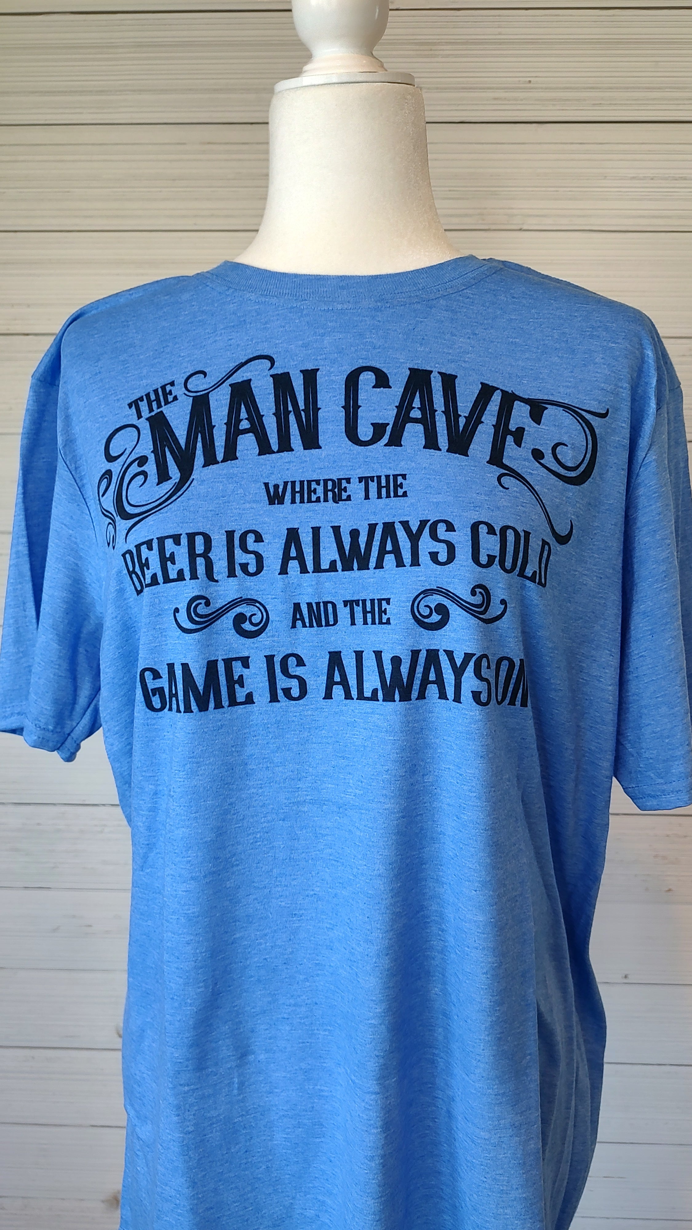 Man Cave beer always cold, game always on T-Shirt