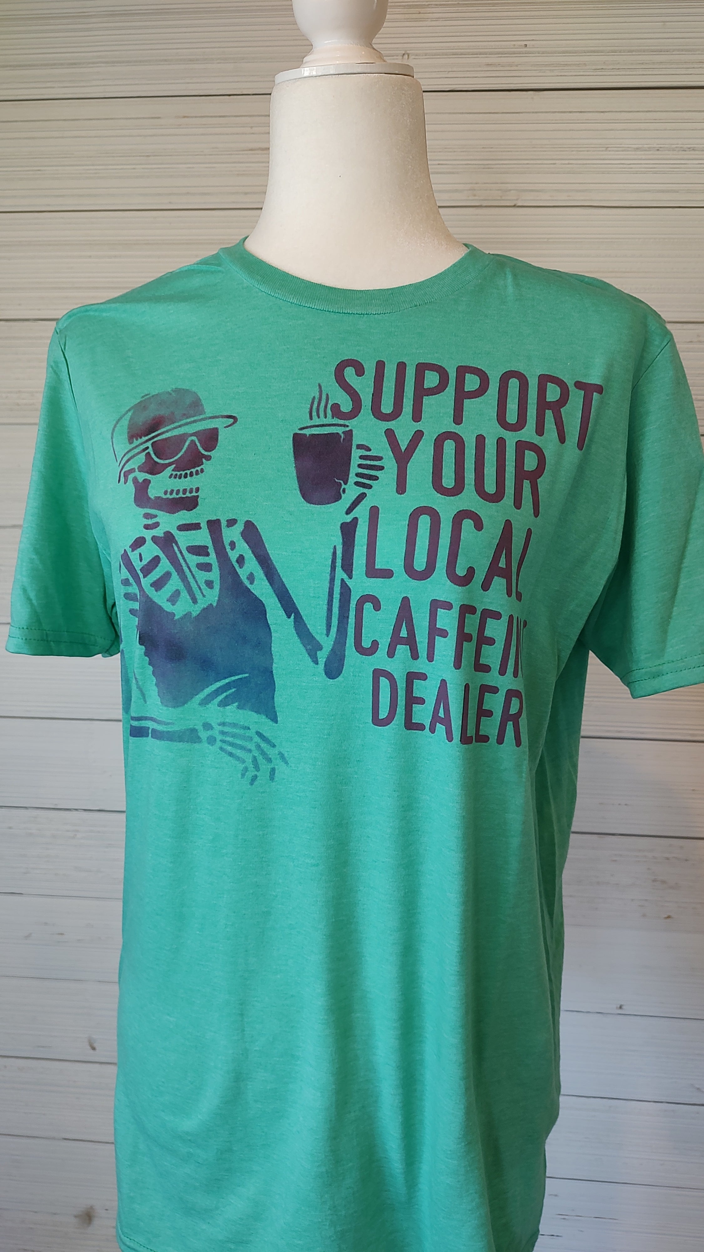 Support your local caffeine dealer T-Shirt