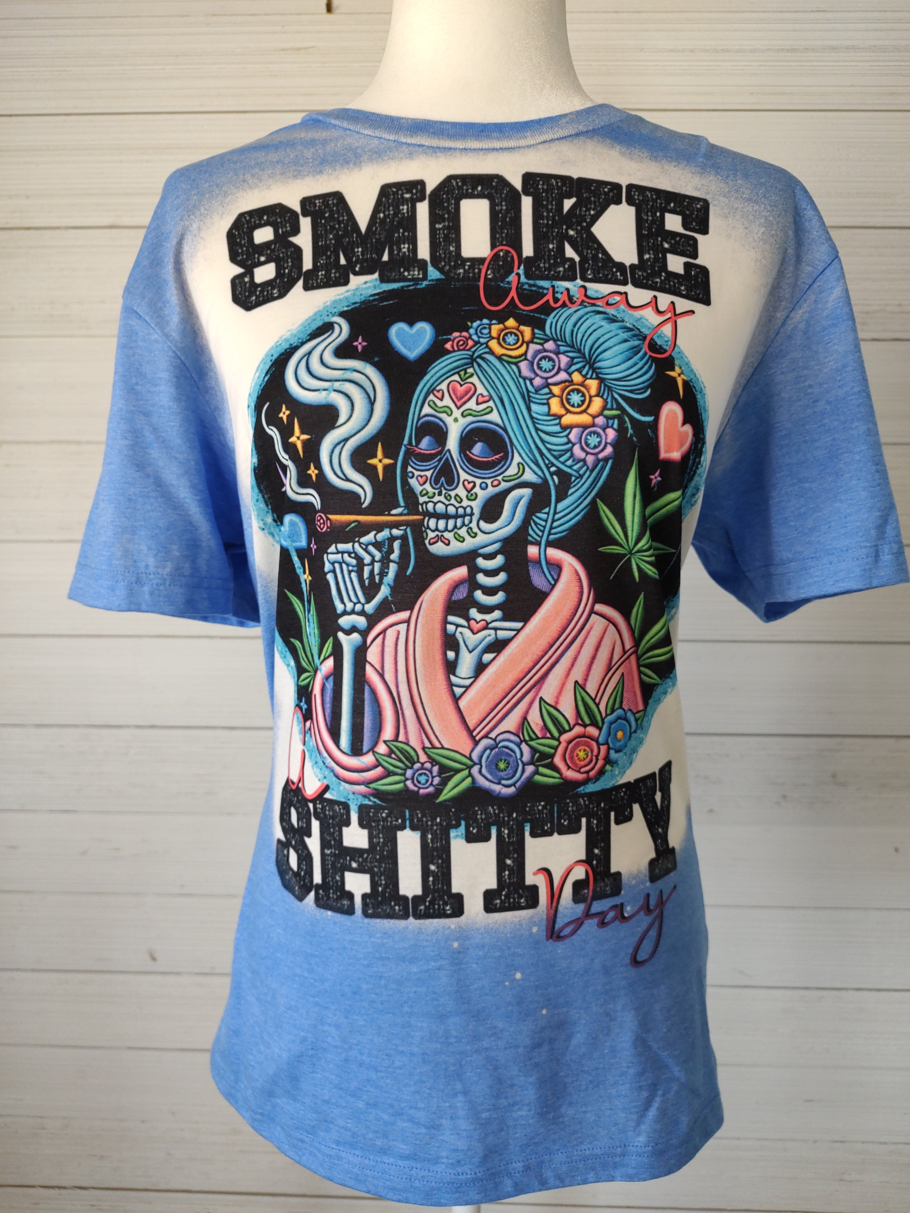 Smoke away a shitty day T-Shirt bleached